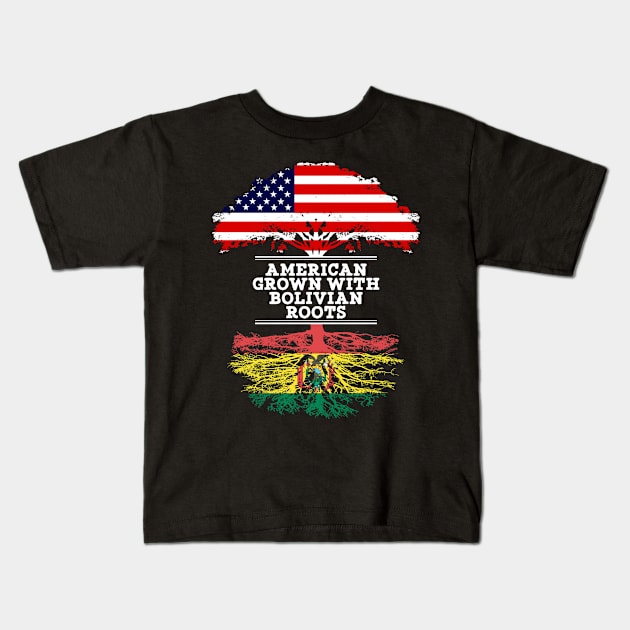 American Grown With Bolivian Roots - Gift for Bolivian From Bolivia Kids T-Shirt by Country Flags